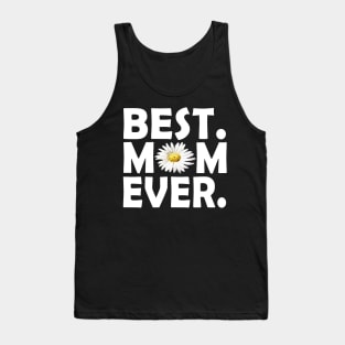 Best Daisy Mom Ever Awesome Mothers Day Gift Tank Top